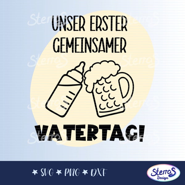 Plotterdatei Erster Vatertag, SVG, DXF, PNG, Baby, Babybody, Neugeborenes, Digitale Datei, 1. Vatertag, Geburt, Geschenk, Papatag