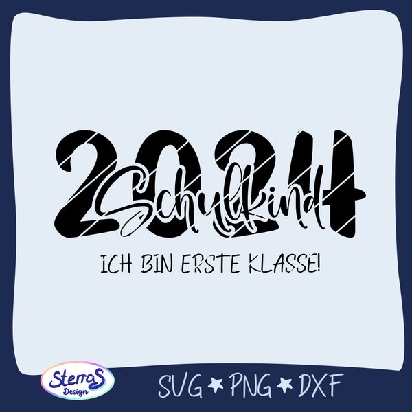 Plotterdatei Schulkind 2024 – Ich bin erste Klasse, SVG DXF PNG, Schulstart Schulbeginn, digitale Datei, Einschulung, Schüler