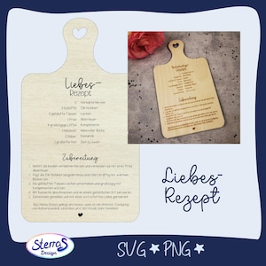 Laserdatei Liebesrezept Brettchen, Hochzeit Valentinstag, SVG PNG, Rezept Gravur Holz, Geschenk
