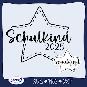 Plotterdatei Laserdatei Schulkind Stern 2025, SVG DXF PNG, Schulstart, Schulanfang, Schulbeginn, Schule, Kind, erste Klasse, digitale Datei