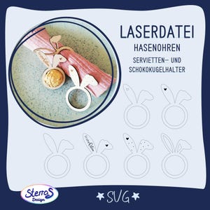 Laserdatei Serviettenhalter Ostern Hasenohren Serviettenring SVG Schokokugelhalter Tischdeko Geschenk Osterhase Frohe Ostern Personalisieren