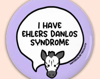 I Have Ehlers Danlos Syndrome Speech Bubble Pin Button || Disability Pinback Button || Chronically Ill Communication Awareness Badge