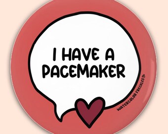 I Have A Pacemaker || Speech Bubble Pin Button || Awareness Pinback Button || Chronically Ill Communication Badge