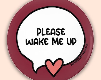 Please Wake Me Up Speech Bubble Pin Button || Disability Pinback Button || Sleep Disorder And Narcolepsy Communication Badge