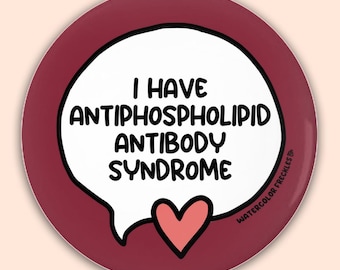I Have Antiphospholipid Antibody Syndrome Speech Bubble Pin Button || Awareness Pinback Button || Chronically Ill Communication Badge