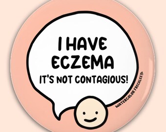 I Have Eczema - It'S Not Contagious! Speech Bubble Pin Button || Disability Pinback Button || Chronic Illness Communication Awareness Badge