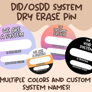 CUSTOM Dissociative Identity Disorder Dry Erase Pin who is fronting name and pronouns badge OSDD DID system pin button image 1