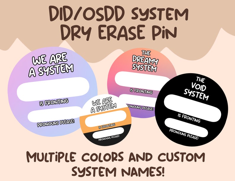 CUSTOM Dissociative Identity Disorder Dry Erase Pin who is fronting name and pronouns badge OSDD DID system pin button image 1