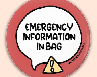 Emergency Information In Bag || Speech Bubble Pin Button Button || Communication Badge