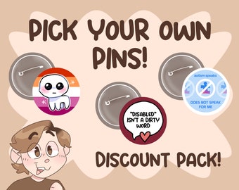 Pick Your Own Pinback Buttons!
