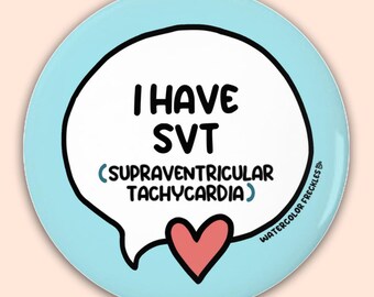 I Have Svt (Supraventricular Tachycardia) Speech Bubble Pin Button || Disability Pinback Button || Communication Awareness Badge