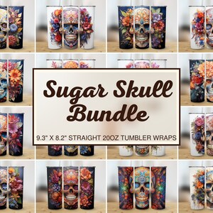 75 Sugar Skull Tumbler Designs Bundle 20oz Beautiful Sugar Skull Tumbler Wrap Bundle Sugar Skull Sublimation Designs Bundle Instant DIGITAL