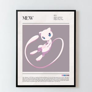 May include: A framed poster featuring a pink Mew Pokémon illustration. The poster includes the name "MEW" in large text, along with details such as height (1'04") and weight (8.8 lbs). The background is a muted purple.