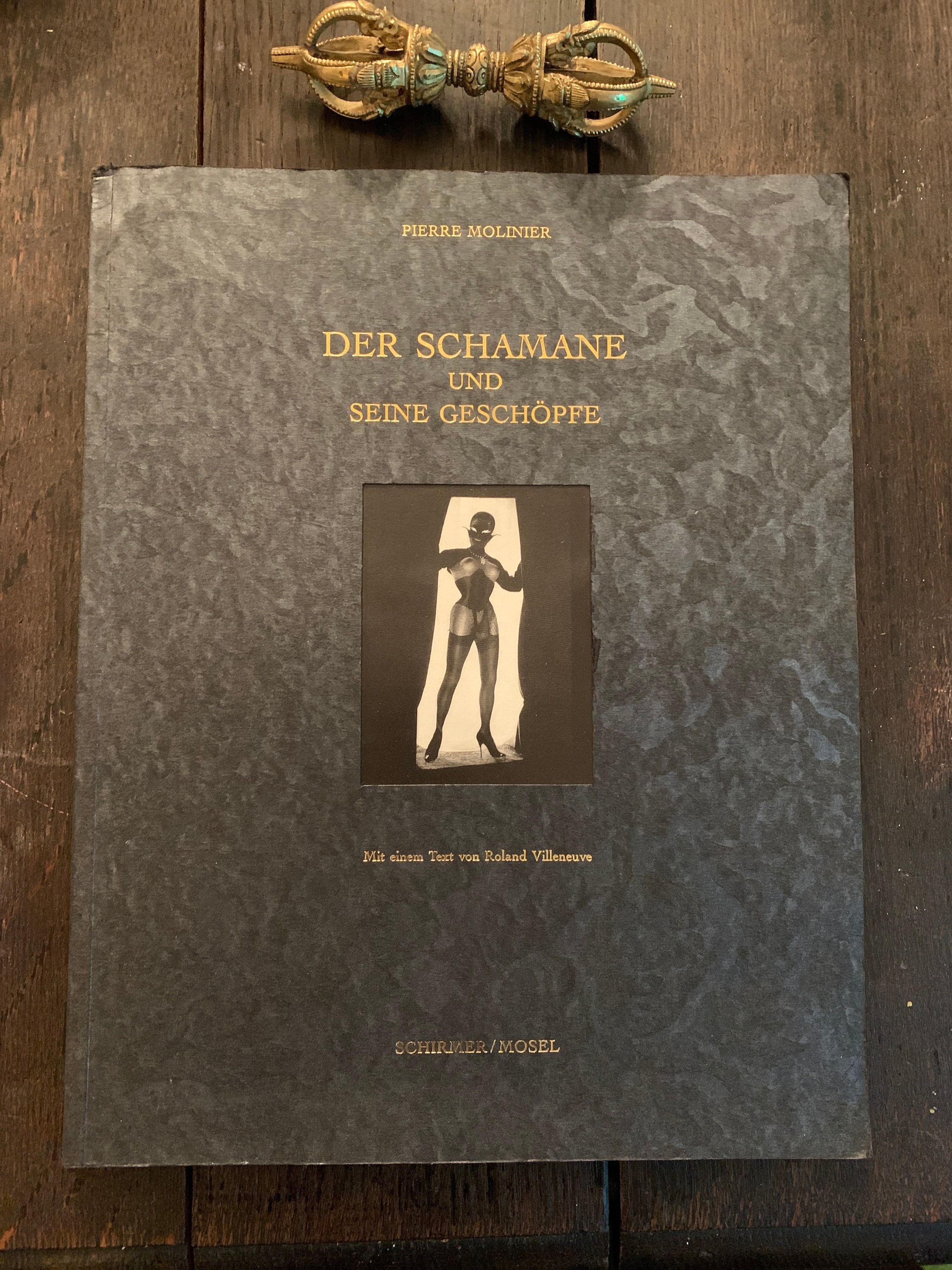 ピエール・モリニエ　DER SCHAMANE Pierre Molinier Der Schamane Und Seine Geschöppe Gallery