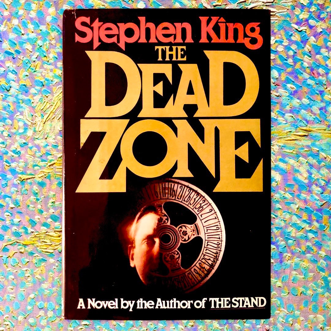The Dead Zone by Stephen King The Dead Zone by Stephen King