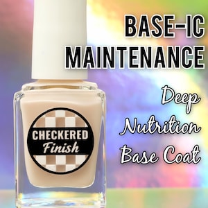 May include: A clear glass nail polish bottle with a beige liquid and a white cap. The label reads "CHECKERED Finish" over a checkered pattern. Text on the bottle reads "BASE-IC MAINTENANCE Deep Nutrition Base Coat."