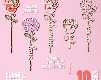 May include: Ten layered wooden rose cutouts with the words "love", "be mine", and "xoxo" on the stems. The roses are in various shades of pink and red. The text "LAYERED VERSIONS" and "ADD YOUR OWN TEXT (VIDEO TUTORIAL)" is also included in the image. The text "CLAINES CRAFTS" is at the bottom of the image.