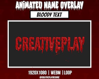 Superposición de nombre sangriento animada personalizada (10 segundos WEBM para OBS, Twitch, YouTube, TikTok y Streamlabs)