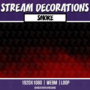 Puede incluir: Una superposición gráfica digital etiquetada como STREAM DECORATIONS y SMOKE, con un fondo oscuro con un patrón triangular repetitivo y un degradado rojo en la parte inferior. El texto 1920x1080 | WEBM | LOOP y @CREATIVEPLAYDESIGNZ es visible abajo.