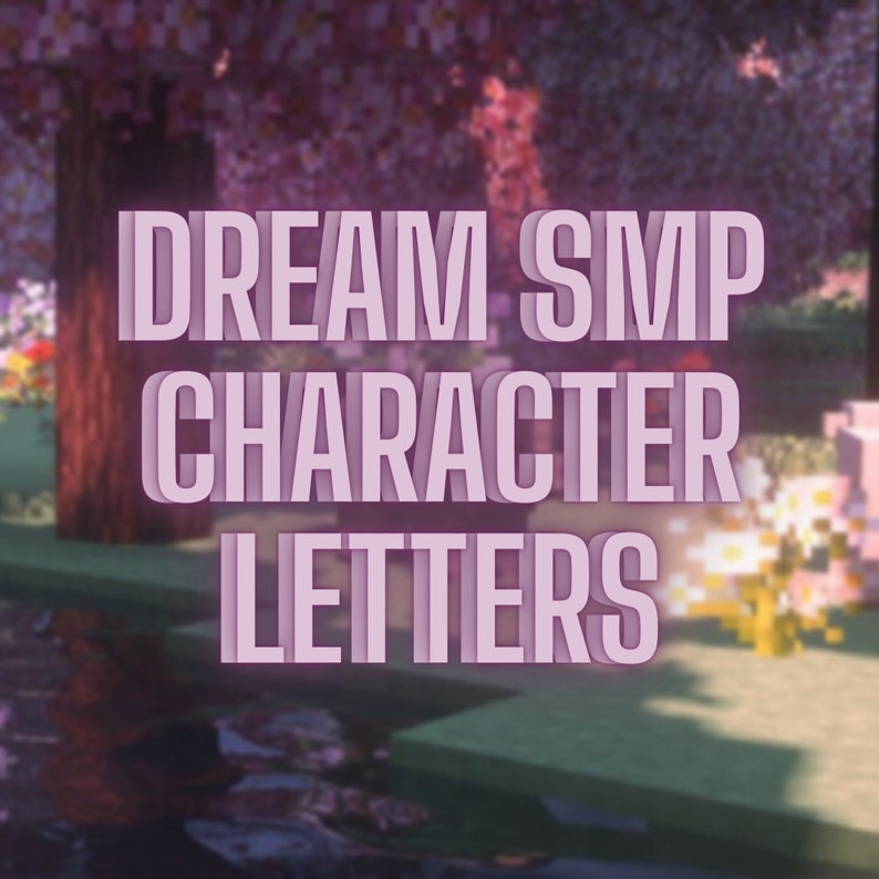 Dream SMP Character Letter 