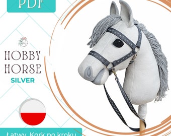 Polish: Hobby Horse Silver PDF sewing pattern and tutorial, DIY Stick Horse pattern, Gift for a creative person, How to make a toy for kids