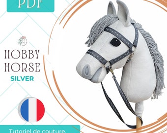 Français : Patron de couture et tutoriel PDF Hobby Horse Argenté, Patron de cheval bricolage, Cadeau pour une personne créative, Tutoriel de peluche DIY