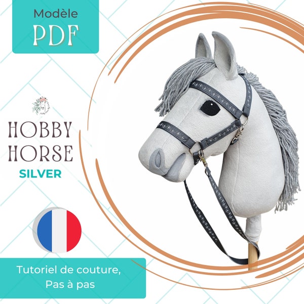 French: Hobby Horse Silver PDF sewing pattern and tutorial, DIY Stick Horse pattern, Gift for a creative person, DIY plush toy tutorial