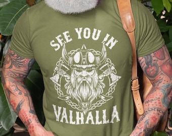 Viking T-Shirt Viking Warrior Shirt Valhalla Tee See You in Valhalla Shirt Valkyrie T-Shirt Viking Gift Ideas Viking Lover Gift Viking Gifts