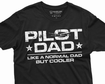 Men&#39;s Pilot Shirt Pilot Dad Shirt Like A Normal Dad But Cooler Shirt Pilot Gift Father&#39;s Day Pilot Shirt Pilot Gift Ideas Pilot Dad Gift Tee