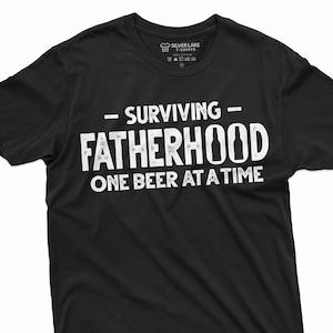 Men&#39;s Surviving Fatherhood One Beer At A Time Shirt Funny Drinking Beer Shirt Beer Funny Tee Father&#39;s Day Drinking Gift T Shirt For Him Dad