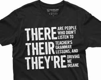Camisa de profesor de inglés divertida camisa de gramática camiseta de policía de gramática camiseta de gramática inglesa sarcástica regalo para profesores de inglés allí son camiseta