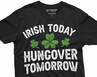 Mens Irish Today Shirt Hungover Tomorrow Tee Funny St Patrick's Day Drinking Party Pub Tee Saint Patrick Funny Shirt para él, su papá, mamá