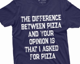 Funny Pizza T-Shirt Pizza Lover Gift Tee Funny Birthday Gift For Friend Humor Tee Gift For Her Shirt For Sister Sarcastic T Shirt