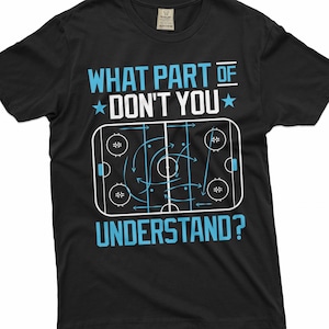 Men&#39;s Funny Hockey Shirt Humor Humorous Saying Shirt Birthday Gift Tee Ice Hockey Gifts For Him Her Unisex