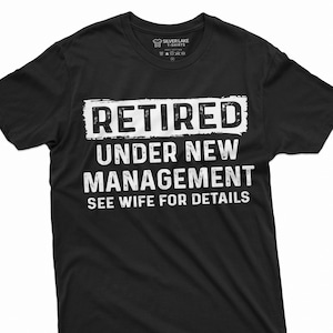 Chemise de retraite amusante pour homme Tee-shirt pour retraité sous une nouvelle direction Cadeaux de retraite Mari à la retraite Cadeaux papa grand-père Cadeau amusant pour retraité