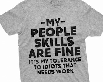 Grappig shirt met zeggen humor unisex T-shirt sarcastische shirts mannen vrouwen grappige tee sassy shirt slogan T-shirt nieuwigheid tee shirt