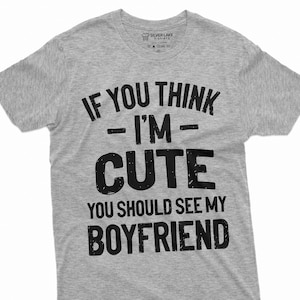 Cute Girlfriend Shirt Valentine&#39;s Day T Shirt Gift For GF Girlfriend Relationship Tees Gift From Boyfriend Girlfriend Birthday Tee GF Gifts