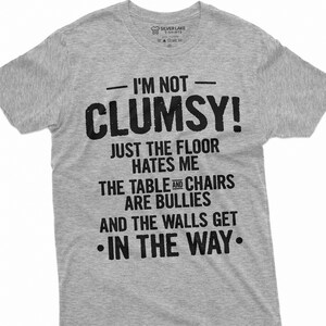 Je ne suis pas maladroit chemise cadeau drôle sarcastique énonciation humoristique chemise cadeaux maladroits blague t-shirts anniversaire drôle t-shirt pour lui elle