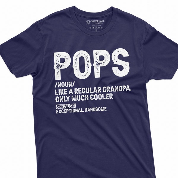Pops Shirt For Grandpa Funny Pops Shirt Humorous Grandpa T-Shirt Grandpa Tshirt Grandpa Gift Ideas Father's Day Gift For Grandpa