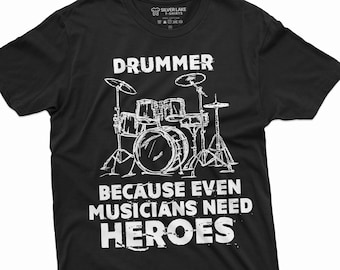 Camisa de baterista para hombre porque incluso los músicos necesitan camisas de héroes Camisas de tambor Regalos divertidos de baterista Camisas de músico Camisas de humor musical