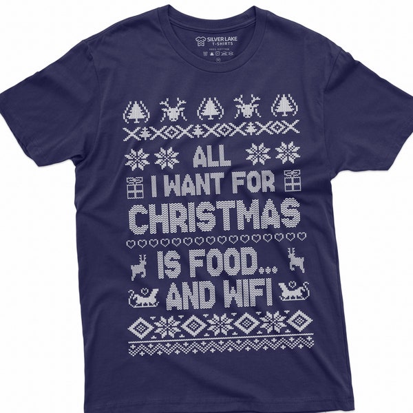 Funny Christmas Shirt All I Want For Christmas Is Food And Wifi Shirt Humorous Gifts Xmas Shirts Funny Xmas Gifts For Him Her