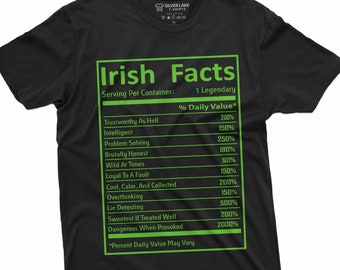 Funny Irish Facts Tshirt Irish Patriotic Tee St. Patrick's Day Gift Ideas Saint Patricks T-Shirt Irish Dad Gift Irish Friend Shirt
