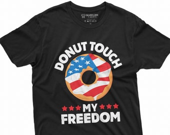 Fourth Of July Funny Donut Shirt Donut T-Shirt 4th Of July Gift Funny Freedom Tee USA America T Shirt 4th July Patriotic Gift
