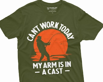 Mens Funny Fishing T-Shirt Can&#39;t Work Today My Arm is in a Cast Shirt Father&#39;s Day Fishing Gift Fisherman Gift Tee Fishing Gift For Dad