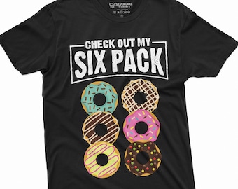 Check Out My Six Pack T-Shirt Six Pack Shirt Gym Tee Funny Gym T-Shirt Funny Workout Shirt Donut Lover Tee Unisex Tshirt
