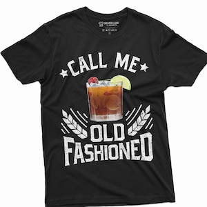 May include: Black t-shirt with white text that reads "Call me Old Fashioned" and a graphic of an old fashioned cocktail.