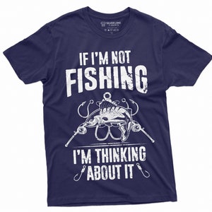 Men&#39;s Fishing Shirt Thinking About Fishing Tshirt Funny Fishing Tee Fishing Gifts Fishing Lover Tee Shirt Fisherman Gifts Dad Fishing Gift