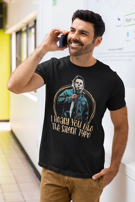 Mens Michael Myers Shirt I Heard You Like The Silent Type Shirt Funny Valentine's Day Shirt Gift For Him Boyfriend Horror Movie Inspired Tee