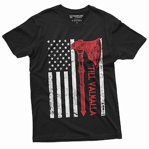 Viking Till Valhalla Shirt USA Flag Patriotic T Shirt 4th Of July Viking Gift Viking Lover Tee Fourth Of July Shirt For Viking