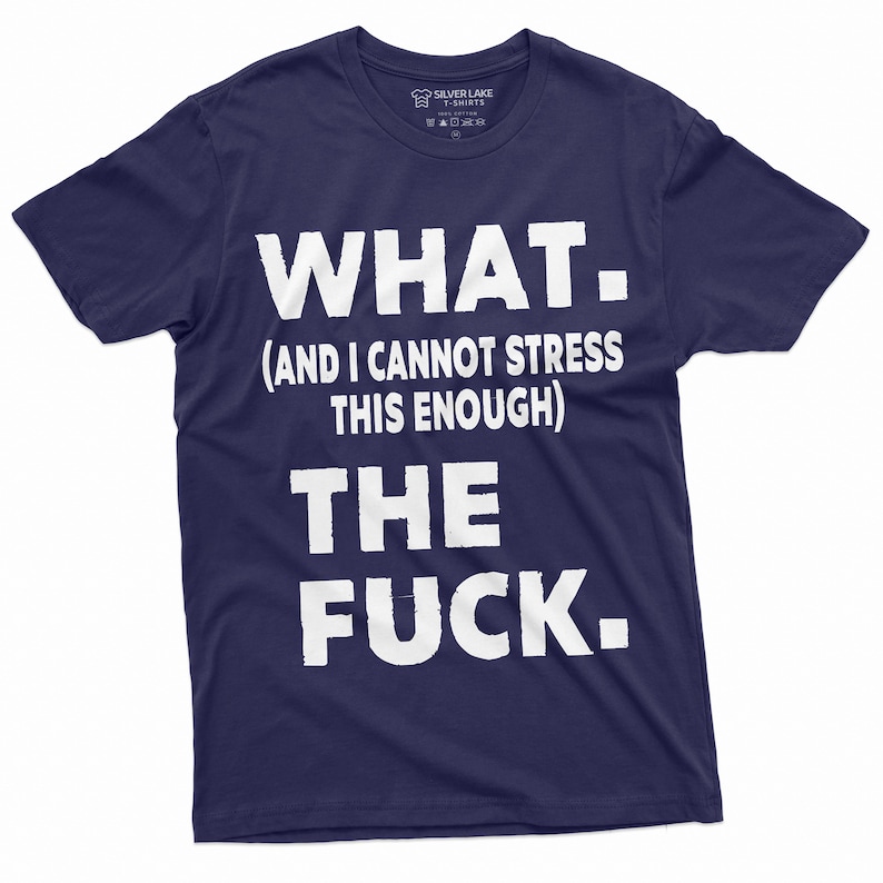 WTF Shirt Funny WTF Shirt Men's Rude Offensive T-Shirt Sarcastic Tee Funny Birthday Gift Shirt With Saying Funny Christmas Gift For Friend Navy Blue